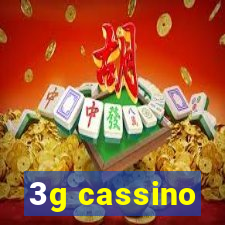 3g cassino